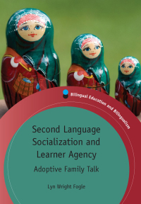 Cover image: Second Language Socialization and Learner Agency 1st edition 9781847697844