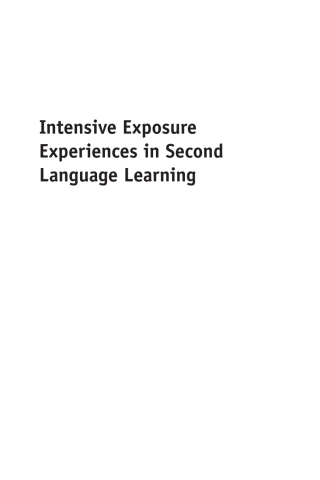 صورة الغلاف: Intensive Exposure Experiences in Second Language Learning 1st edition 9781847698049