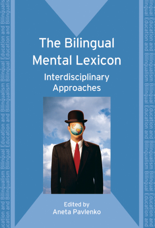 Cover image: The Bilingual Mental Lexicon 1st edition 9781847691248