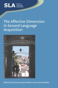 Titelbild: The Affective Dimension in Second Language Acquisition 1st edition 9781847699688