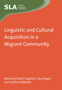 Omslagafbeelding: Linguistic and Cultural Acquisition in a Migrant Community 1st edition 9781847699893