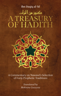 صورة الغلاف: A Treasury of Hadith 9781847740670