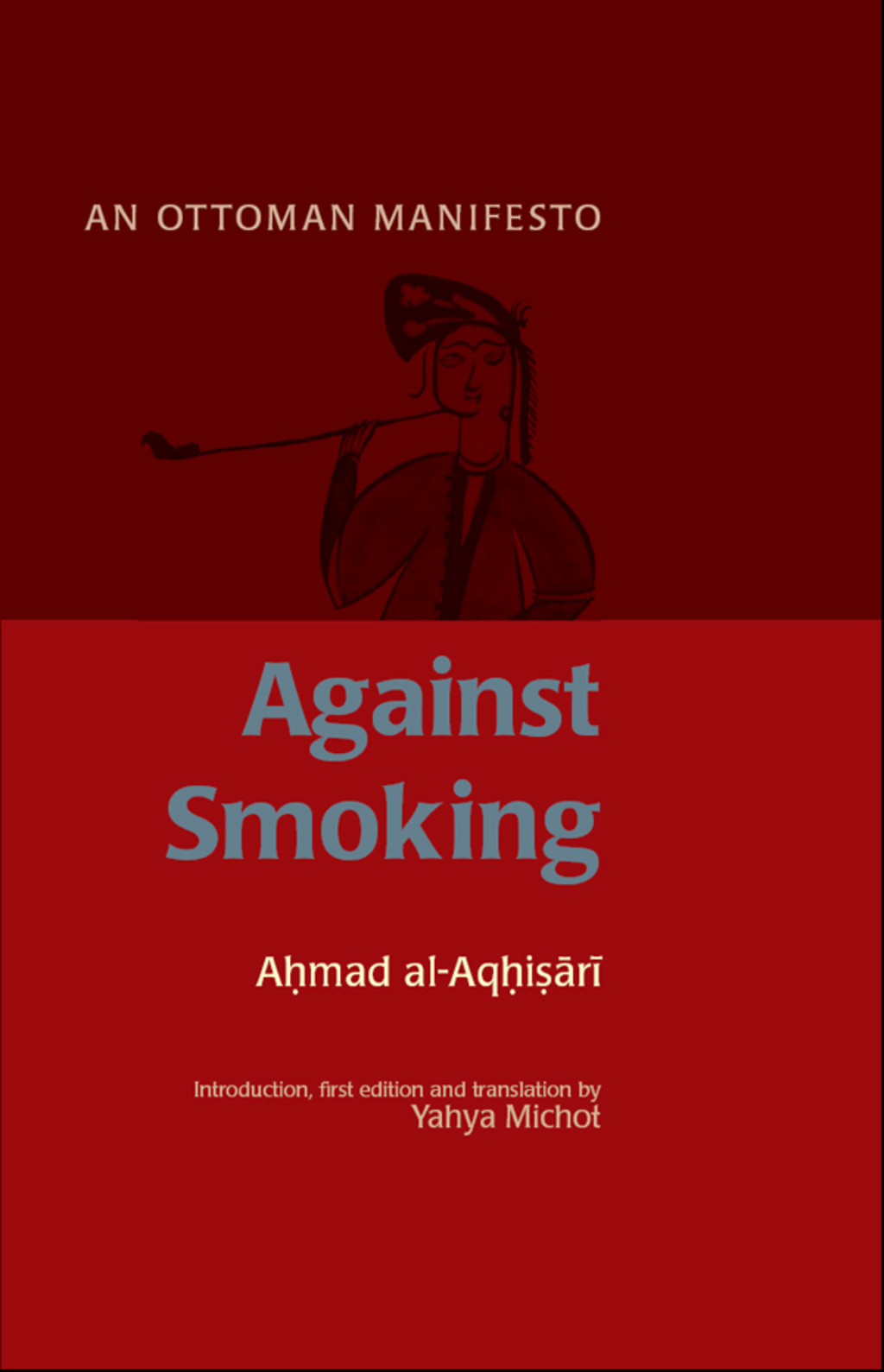 Against Smoking An Ottoman Manifesto