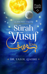 Cover image: Lessons from Surah Yusuf 9781847741370