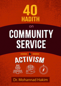 Cover image: 40 Hadith on Community Service & Activism 9781847741592
