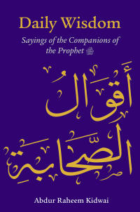 Imagen de portada: Daily Wisdom: Sayings of the Companions of the Prophet 9781847741912