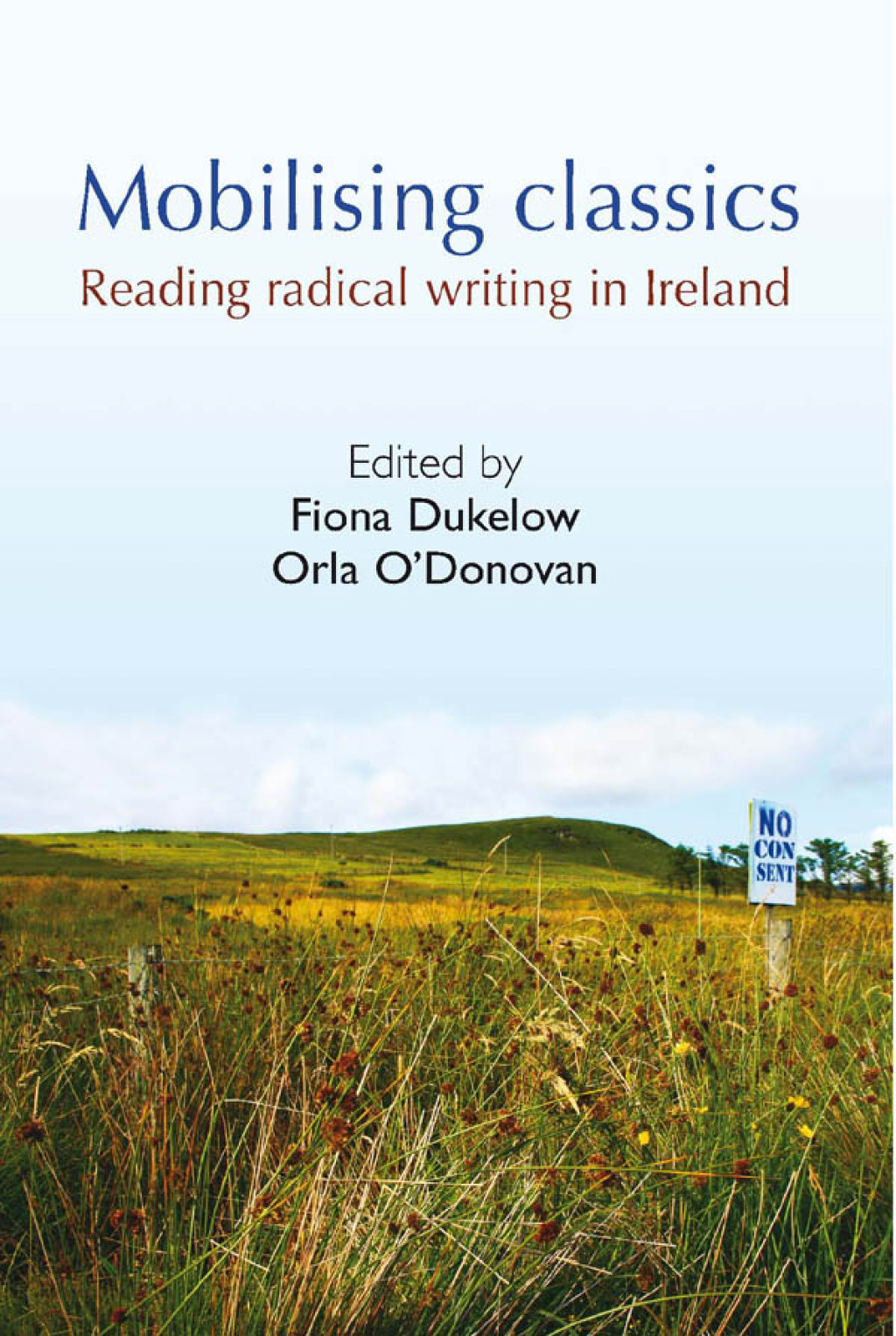 Mobilising Classics Reading radical writing in Ireland 1st Edition