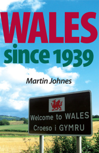 Cover image: Wales since 1939 9780719086663