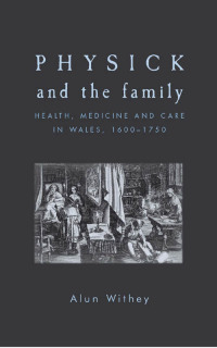 Cover image: Physick and the family 9780719085468