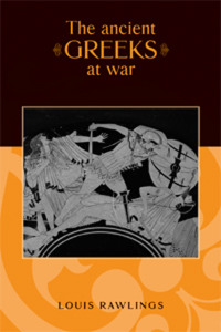 Titelbild: The ancient Greeks at war 9780719056574