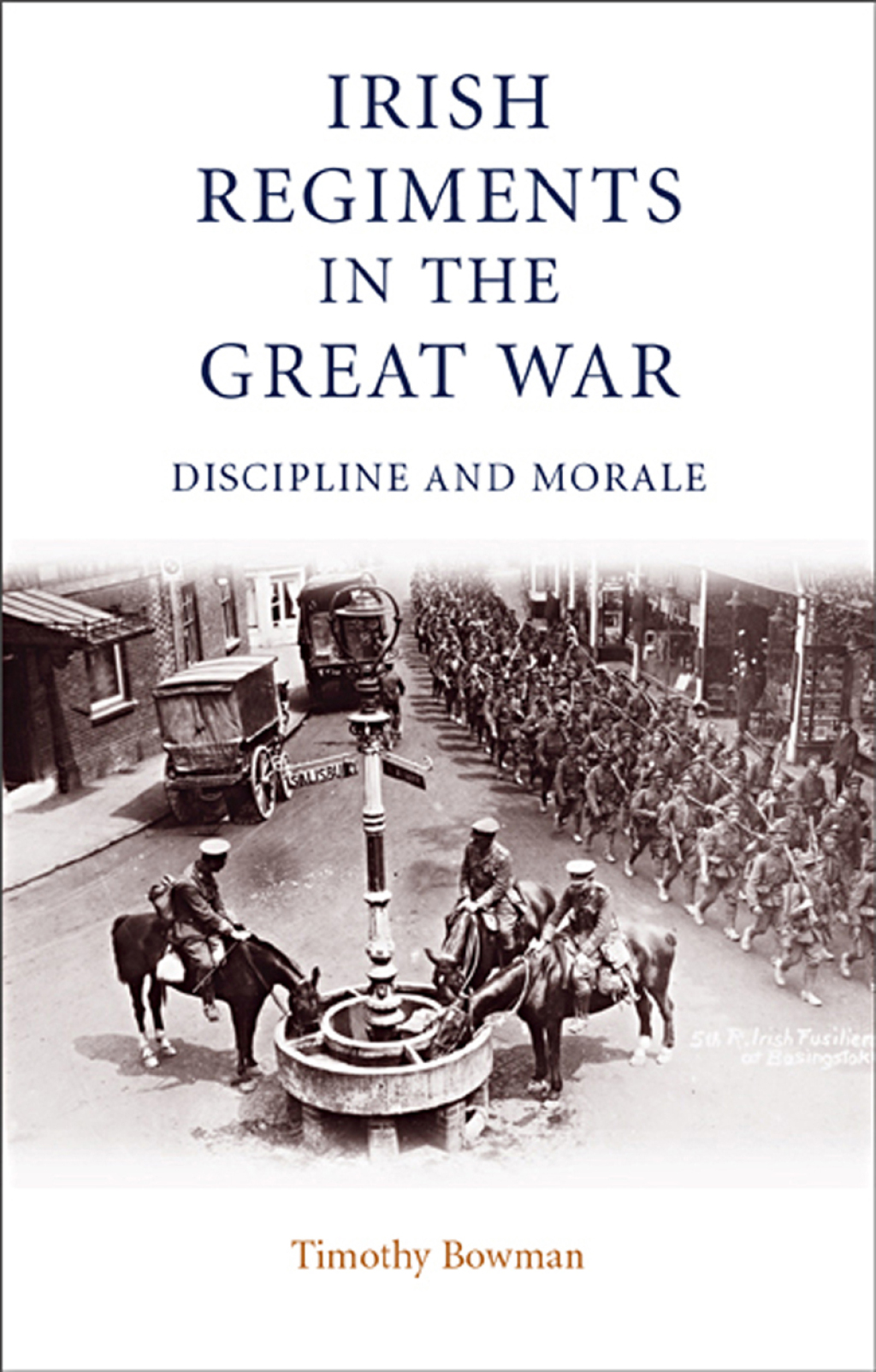 The Irish regiments in the Great War eBook