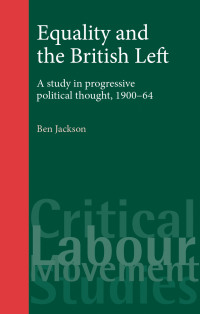 Imagen de portada: Equality and the British Left 9780719073076