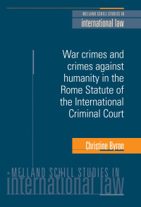 Imagen de portada: War crimes and crimes against humanity in the Rome Statute of the International Criminal Court 9780719073892