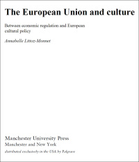 Imagen de portada: The European Union and culture 9781847792211