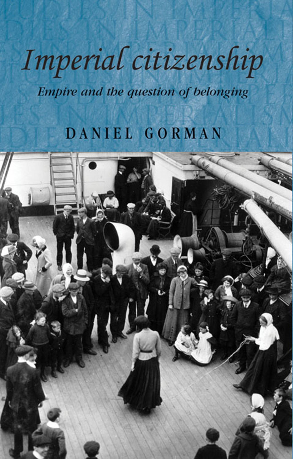 Imperial citizenship Empire and the question of belonging
