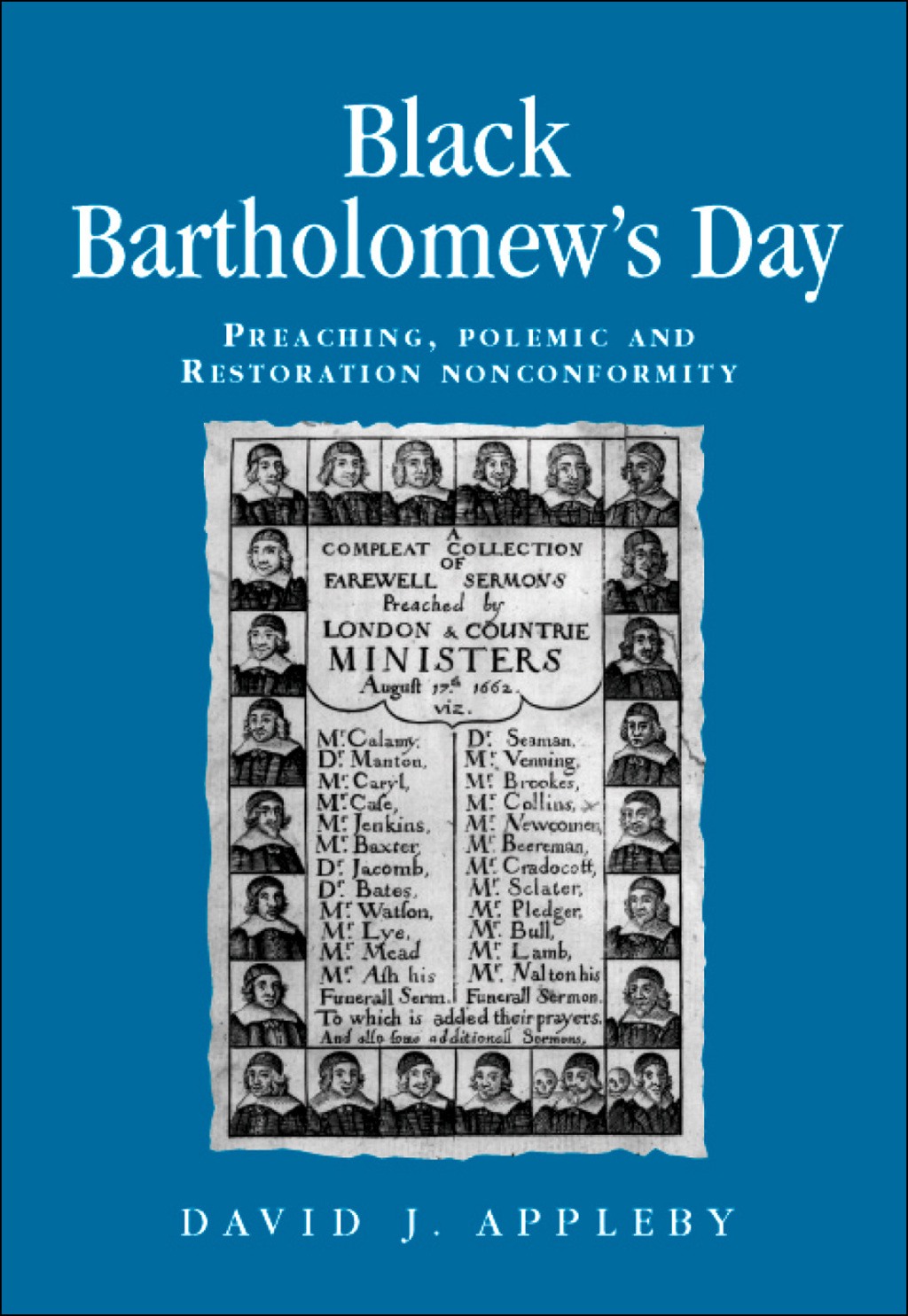 Black Bartholomew’s Day Preaching, polemic and Restoration nonconformity