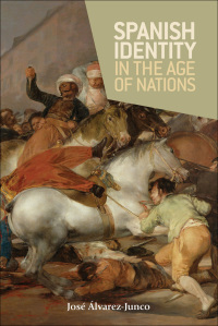 Imagen de portada: Spanish identity in the age of nations 9781847794772