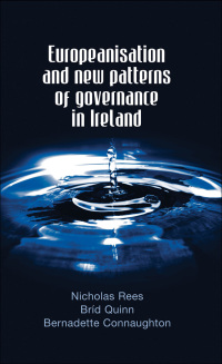 Cover image: Europeanisation and new patterns of governance in Ireland 9780719076206