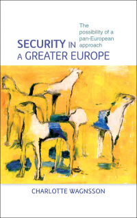 Titelbild: Security in a greater Europe 9780719078828