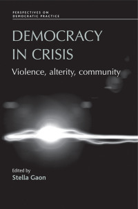 Cover image: Democracy in crisis 9780719079238