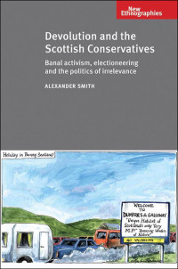 Cover image: Devolution and the Scottish Conservatives 9780719079696