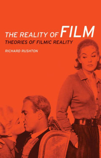 Cover image: The reality of film 9780719082689