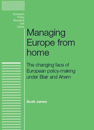 Imagen de portada: Managing Europe from Home 9780719085123