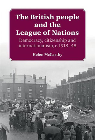 Cover image: The British people and the League of Nations 9781526106667
