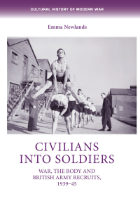 Cover image: Civilians into soldiers 9780719088049