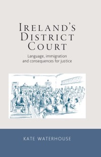 Cover image: Ireland's District Court 9780719095276