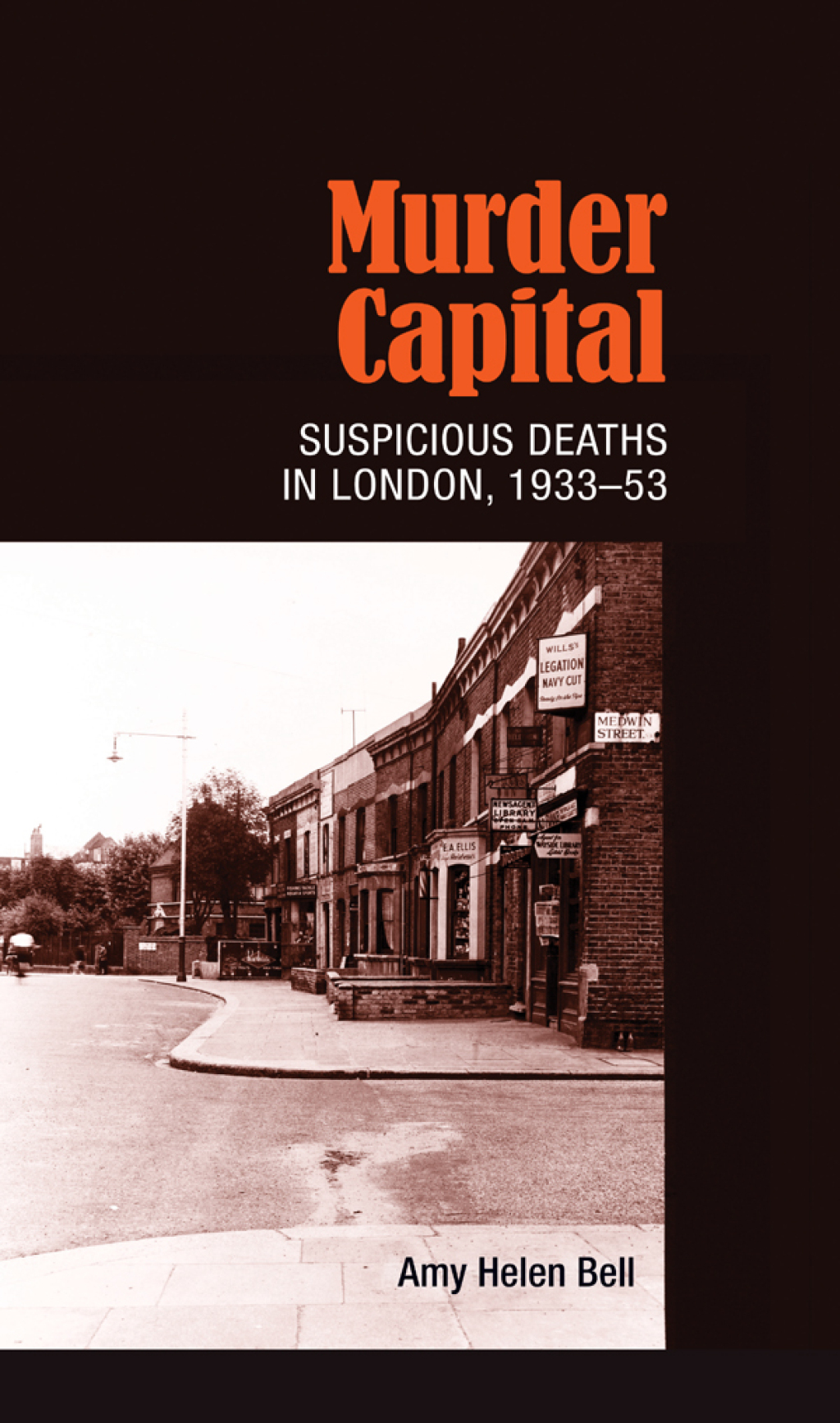 Murder Capital Suspicious deaths in London, 1933–53