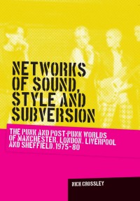 Cover image: Networks of sound, style and subversion 9780719088643