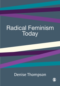 صورة الغلاف: Radical Feminism Today 1st edition 9780761963400