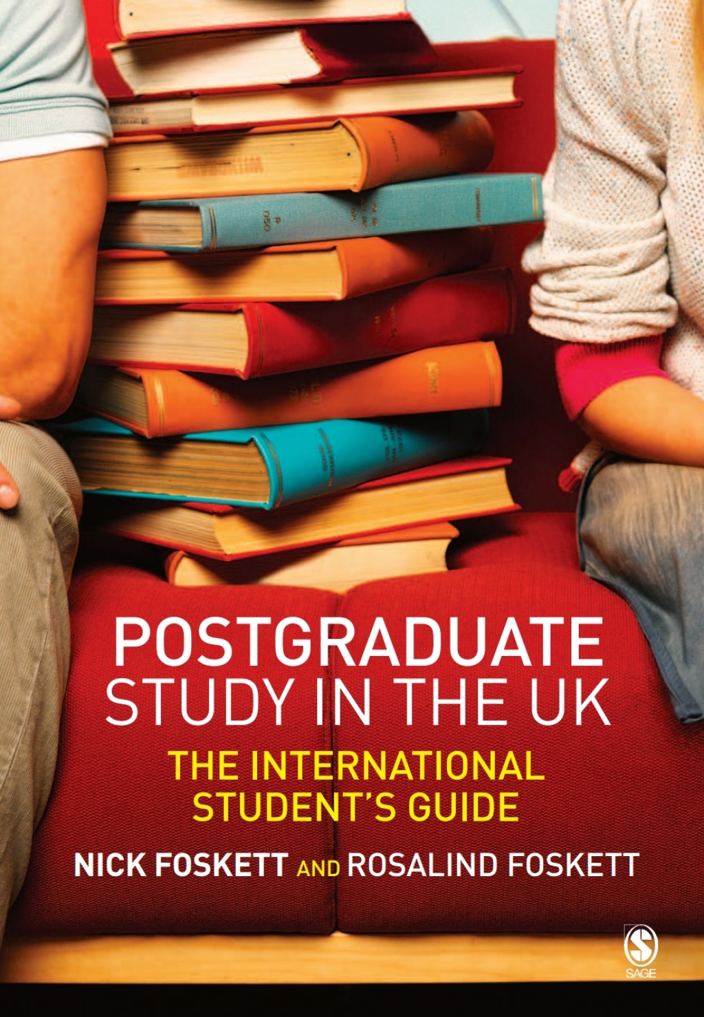 Postgraduate Study in the UK The International Student′s Guide 1st Edition