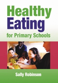 Omslagafbeelding: Healthy Eating in Primary Schools 1st edition 9781412911610