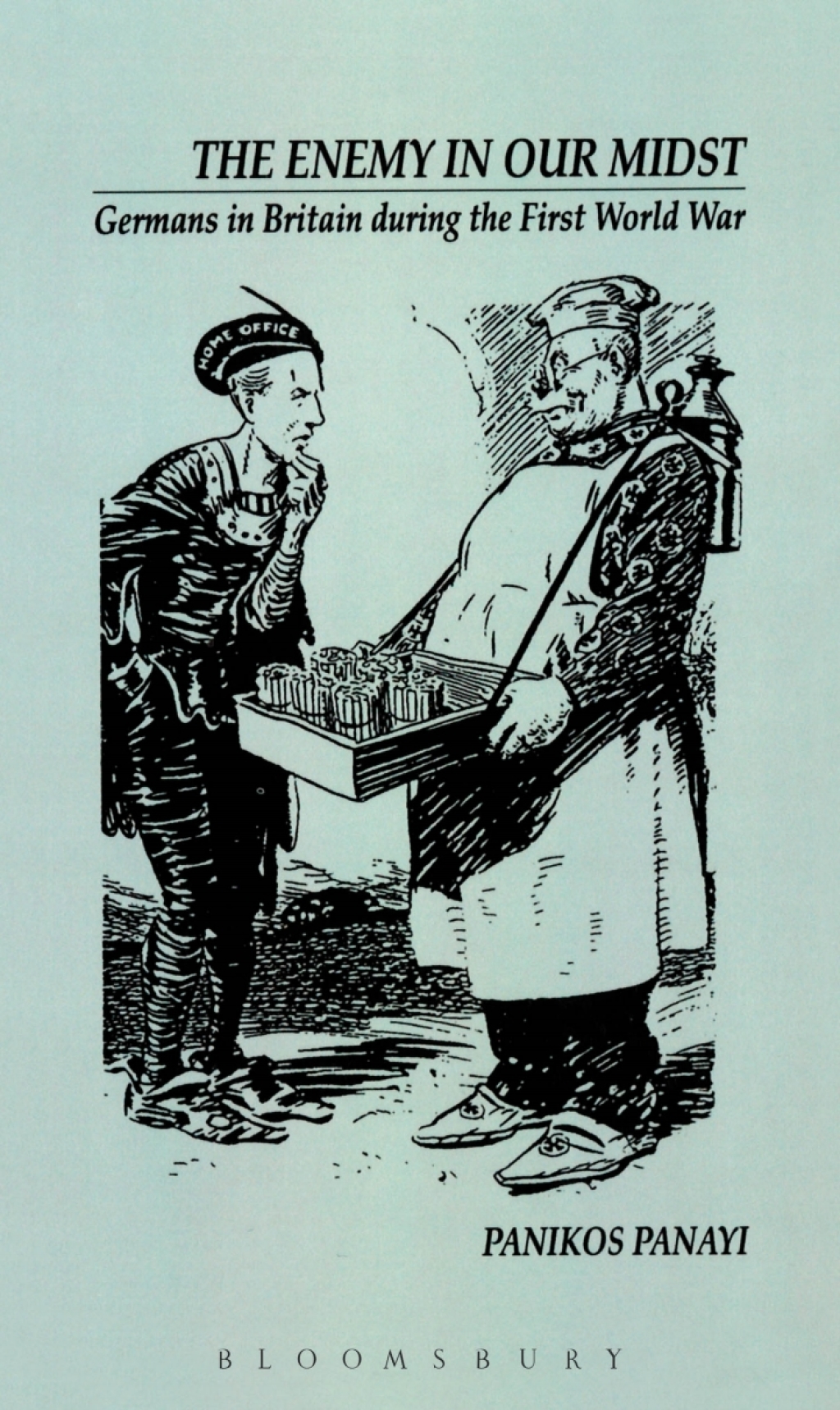Enemy in our Midst Germans in Britain during the First World War 1st Edition