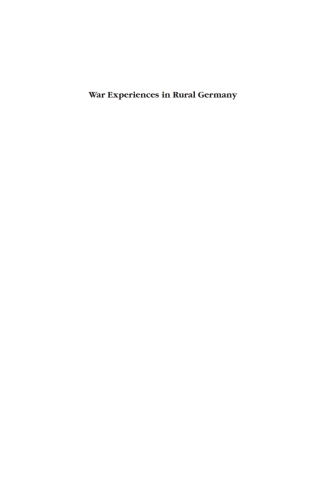 صورة الغلاف: War Experiences in Rural Germany 1st edition 9781845202453