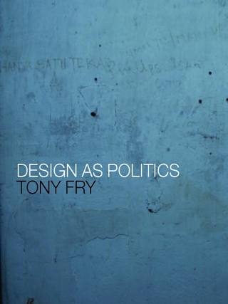Cover image: Design as Politics 1st edition 9781847885678