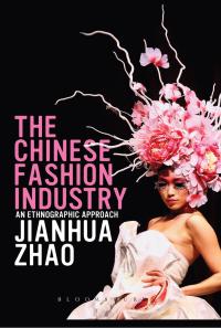 Cover image: The Chinese Fashion Industry 1st edition 9781847889355