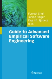Cover image: Guide to Advanced Empirical Software Engineering 9781849967129