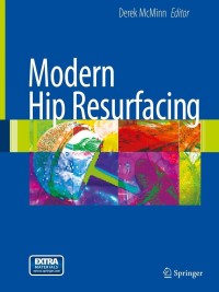 صورة الغلاف: Modern Hip Resurfacing 1st edition 9781848000872