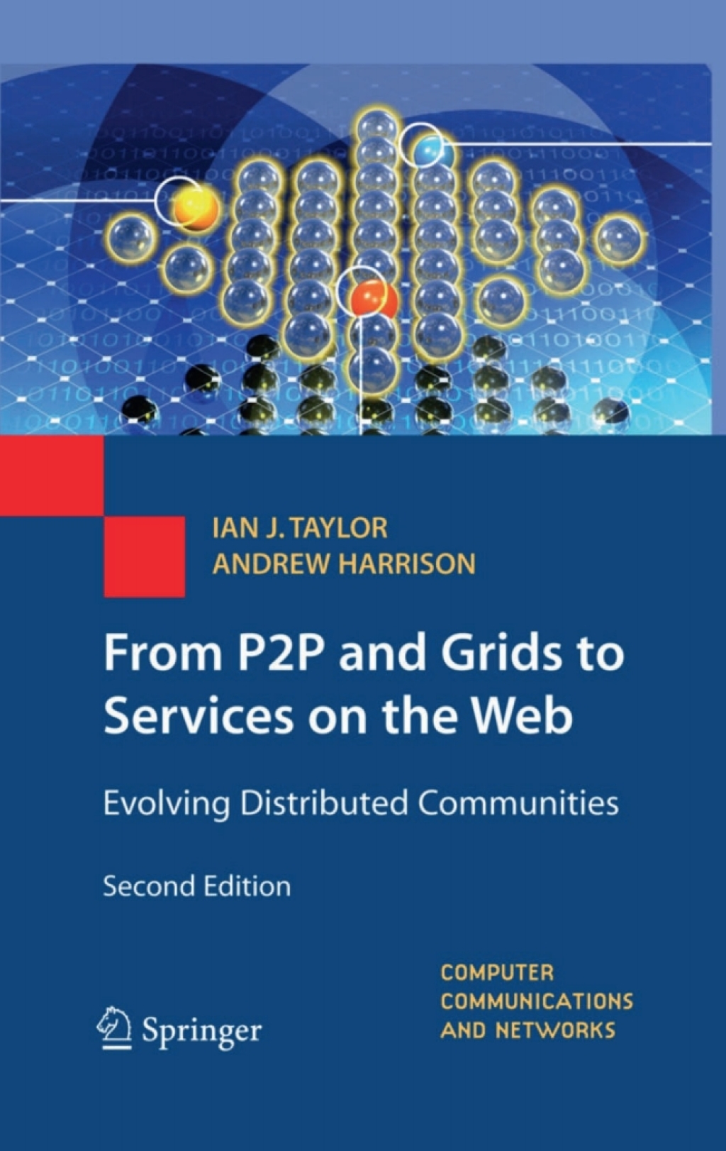 From P2P and Grids to Services on the Web Evolving Distributed Communities 2nd Edition