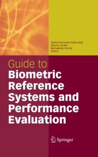 Cover image: Guide to Biometric Reference Systems and Performance Evaluation 2nd edition 9781848002913