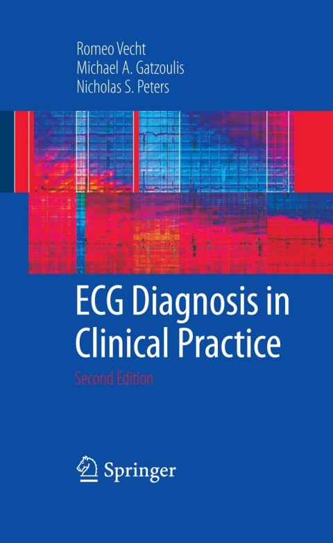 ECG Diagnosis in Clinical Practice, 2nd Edition - FULL INSTANT DOWNLOAD | PDF DOCX EPUB