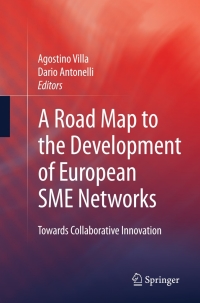 Cover image: A Road Map to the Development of European SME Networks 1st edition 9781848003415