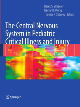 Cover image: The Central Nervous System in Pediatric Critical Illness and Injury 1st edition 9781848009929