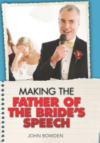 Cover image: Making the Father of the Bride's Speech 9781857035681