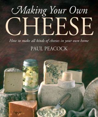 Cover image: Making Your Own Cheese 9781905862481