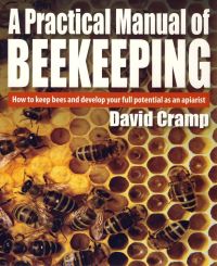 Cover image: A Practical Manual Of Beekeeping 9781848034853