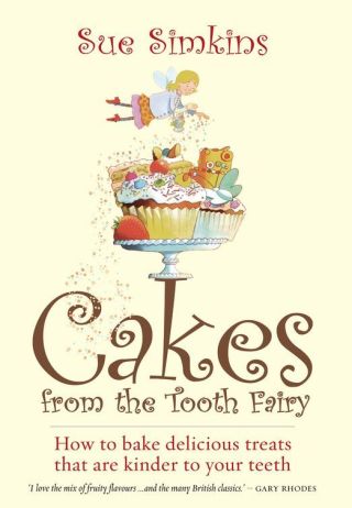 Cover image: Cakes From The Tooth Fairy 9781905862658